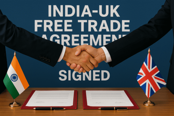Daily Current Affairs and GK Update 24.07.2025 India-UK Free Trade Agreement Signed