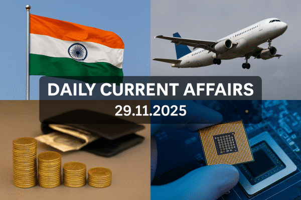 Daily Current Affairs - 29.11.2025