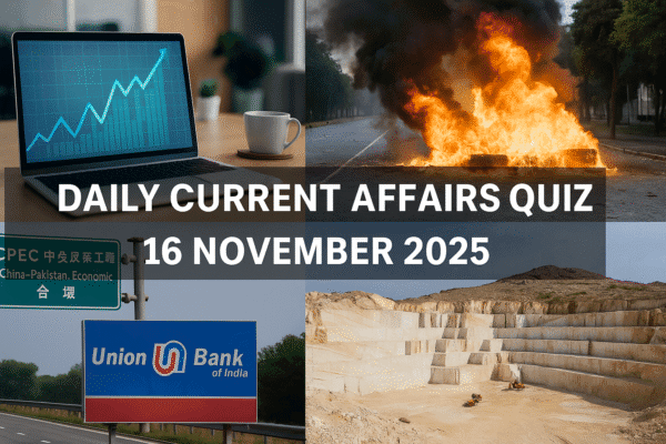 Daily Current Affairs Quiz 16 November 2025