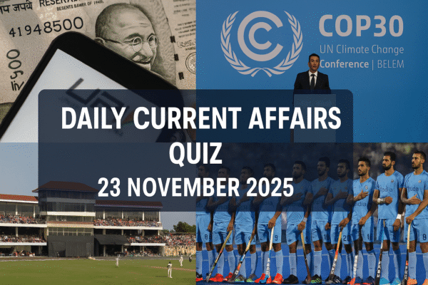 Daily Current Affairs Quiz 23 November 2025