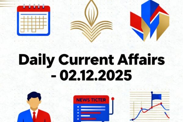Daily Current Affairs - 02.12.2025