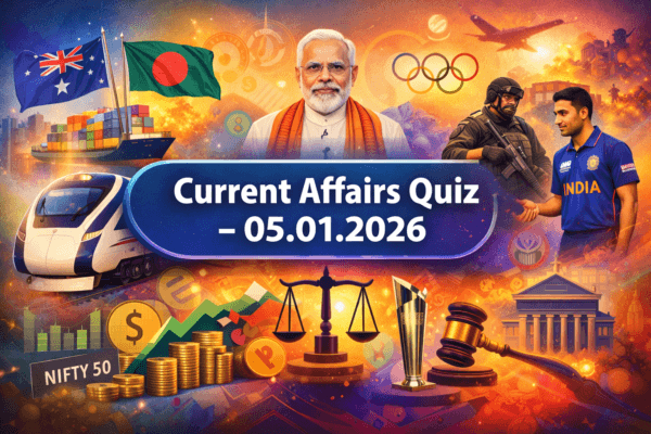 Current Affairs Quiz - 05.01.2026