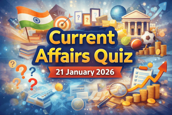 Current Affairs Quiz 21.01.2026