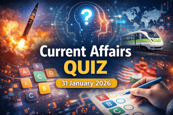 Current Affairs Quiz for 31 January 2026