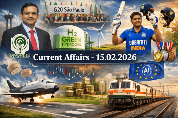 Current Affairs 15.02.2026
