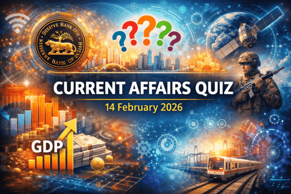 Current Affairs Quiz 14.02.2026