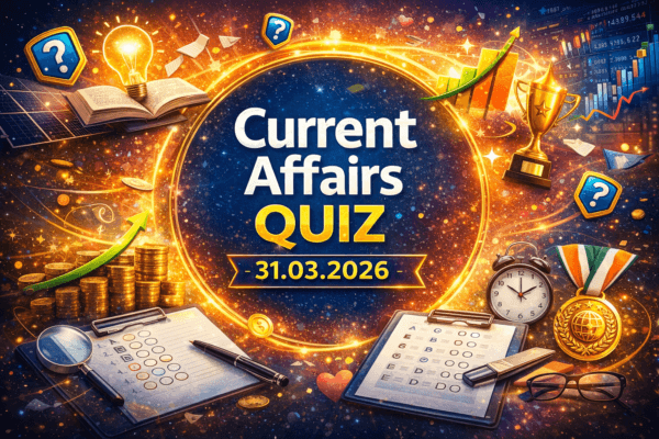 Current Affairs Quiz 31.03.2026