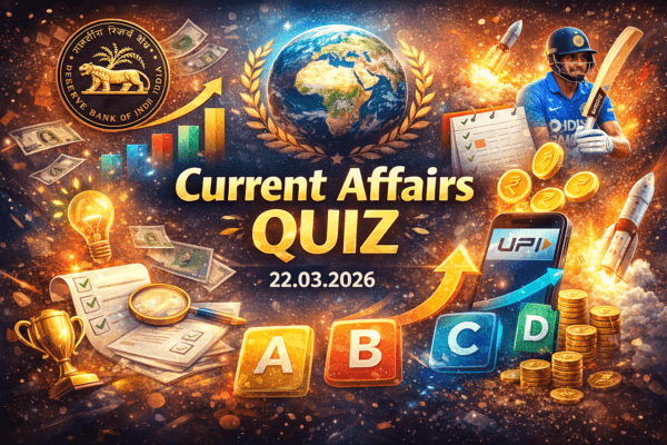 Current Affairs Quiz – 22.03.2026