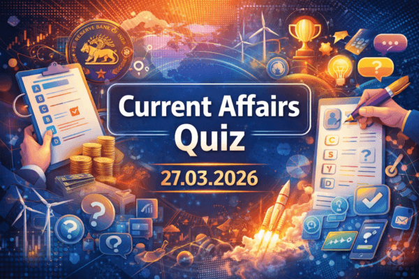 Current Affairs Quiz – 27.03.2026