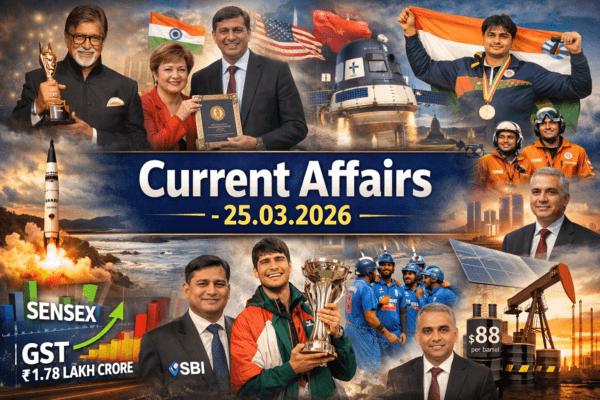 Current Affairs – 25.03.2026