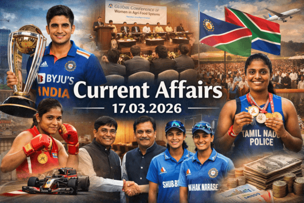 Daily Current Affairs 17.03.2026