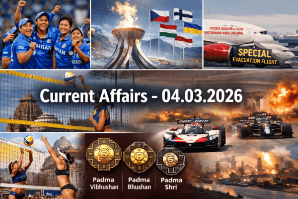 Daily Current Affairs – 04 March 2026