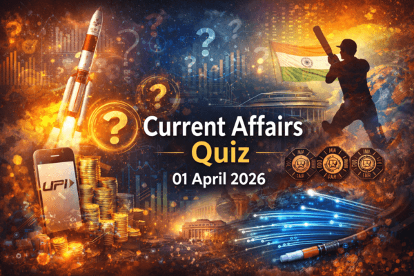 Current Affairs Quiz – 01 April 2026