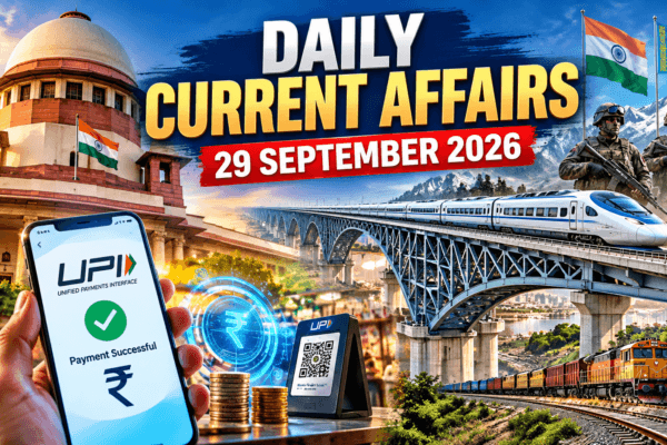 Daily Current Affairs 29 September 2026 covering UPI MDR, bullet train bridge, Railways and KAZIND