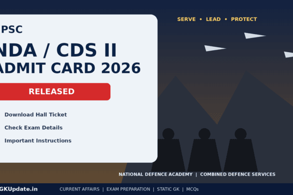 UPSC NDA CDS 2 Admit Card 2026 for NDA and CDS examination