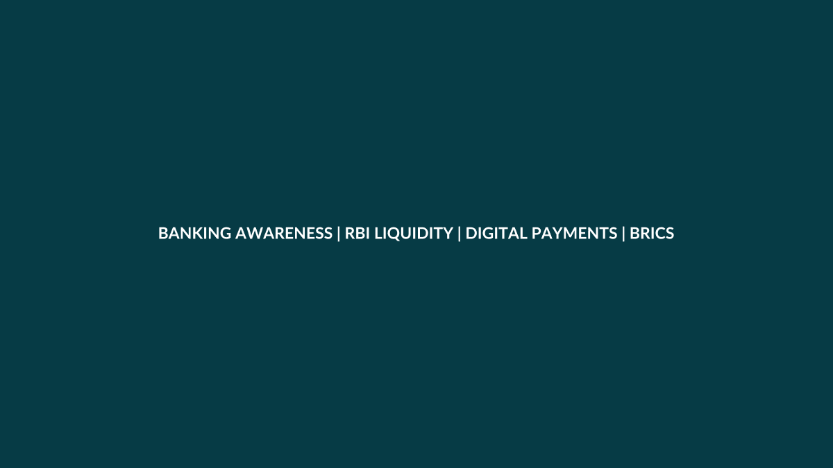 Banking awareness covering RBI liquidity digital payments and BRICS finance